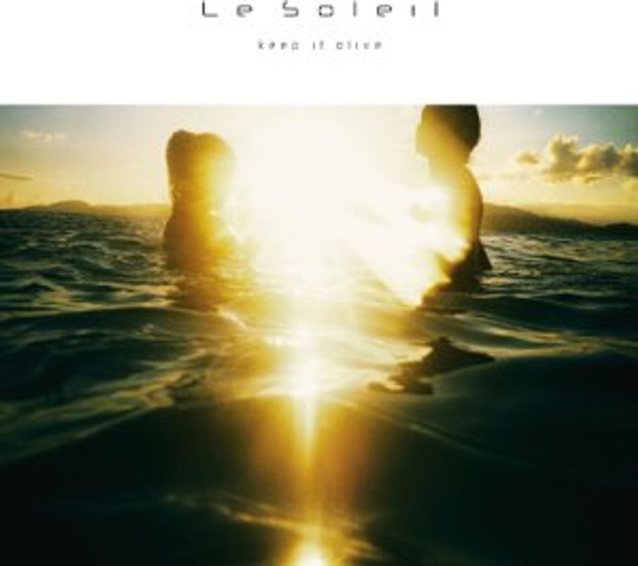 Le Soleil - Keep It Alive