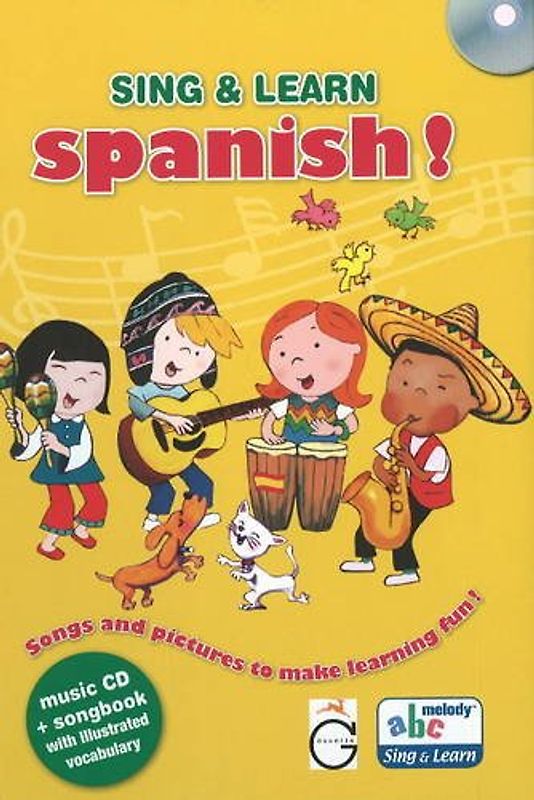 Sing & Learn Spanish!: Songs & Pictures to Make Learning Fun!