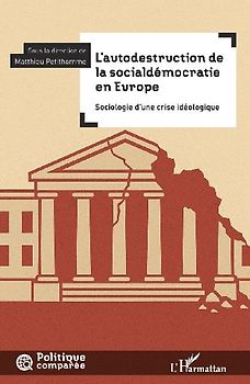 L'autodestruction de la socialdémocratie en Europe