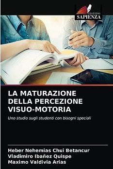 LA MATURAZIONE DELLA PERCEZIONE VISUO-MOTORIA