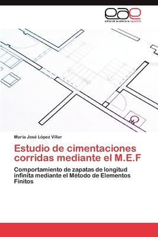 Estudio de cimentaciones corridas mediante el M.E.F