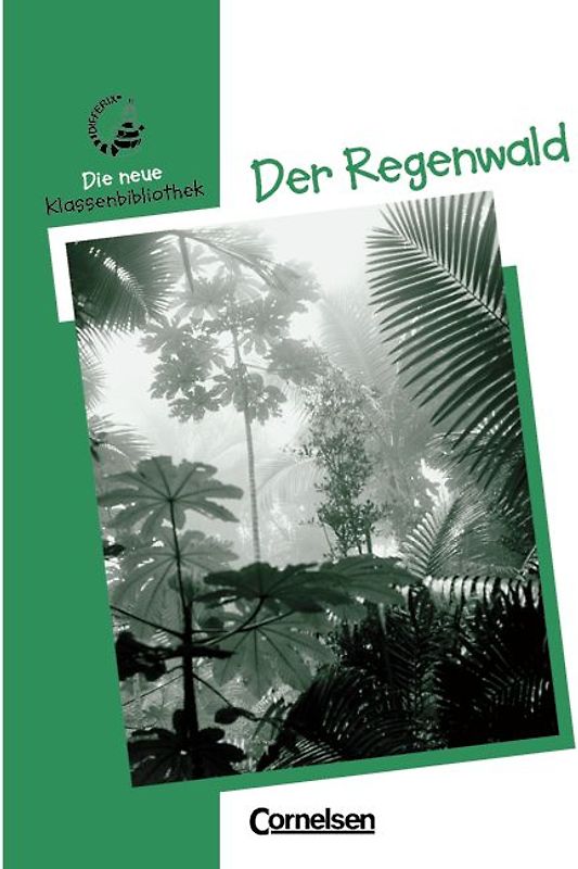 Differix. Die neue Klassenbibliothek / Der Regenwald