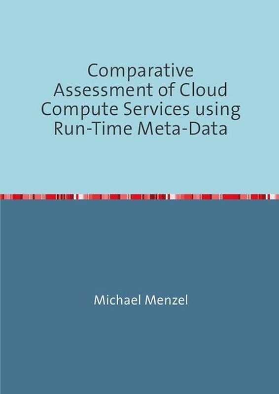 Comparative Assessment of Cloud Compute Services using Run-Time Meta-Data
