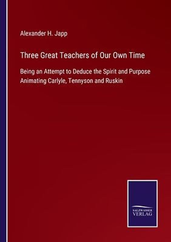 Three Great Teachers of Our Own Time