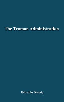 The Truman Administration