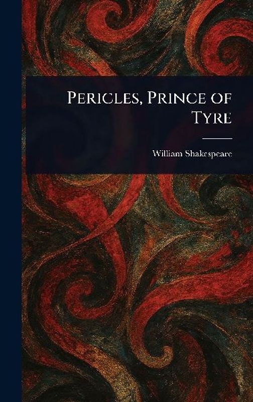 Pericles, Prince of Tyre