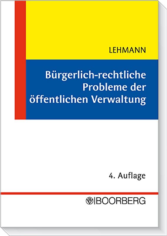 Bürgerlich-rechtliche Probleme der öffentlichen Verwaltung