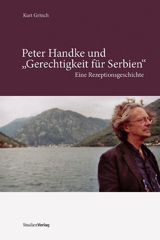 Peter Handke und "Gerechtigkeit für Serbien"