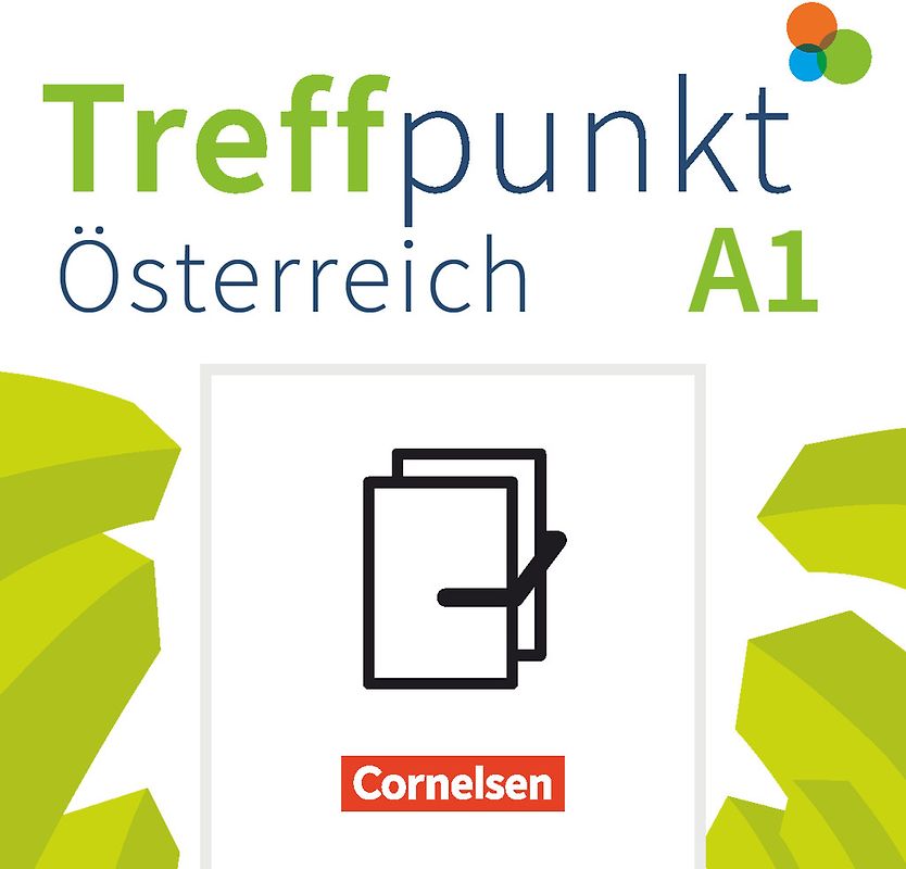 Treffpunkt - Deutsch für die Integration - Österreichische Ausgabe – Deutsch für Alltag und Beruf - A1: Gesamtband