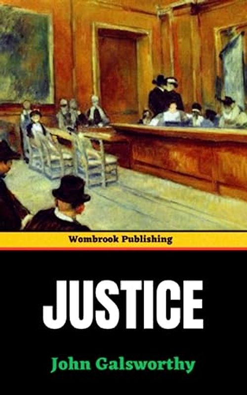 Justice: A Riveting Courtroom Drama of Truth, Morality, and the Quest for Redemption (Annotated)