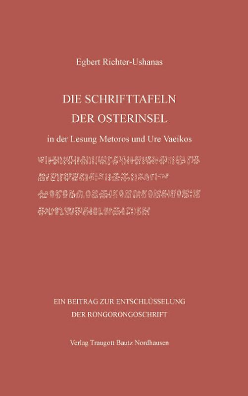 DIE SCHRIFTTAFELN DER OSTERINSEL