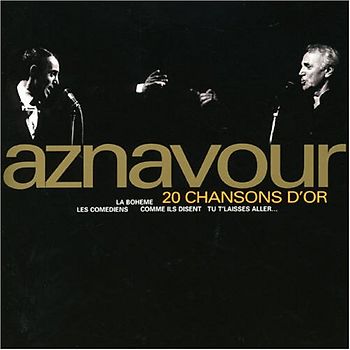 Charles Aznavour - 20 Chansons d'Or [Originaux]