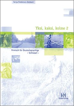 Yksi, kaksi, kolme 2. Finnisch für Deutschsprachige. Schlüssel zum Lehrbuch