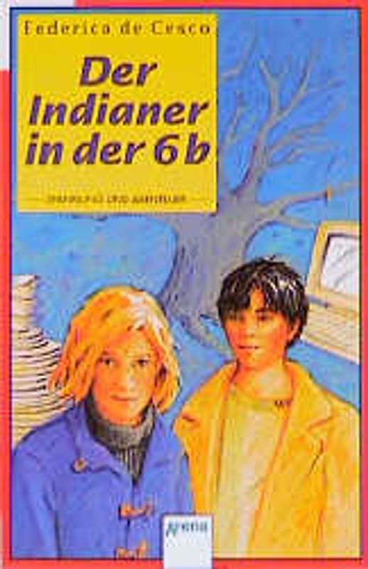 Der Indianer in der 6 B