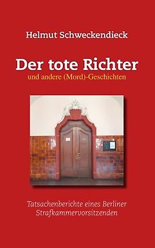 Der tote Richter und andere (Mord)-Geschichten