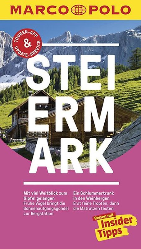 MARCO POLO Reiseführer Steiermark. Reisen mit Insider-Tipps. Inklusive kostenloser Touren-App & Events&News