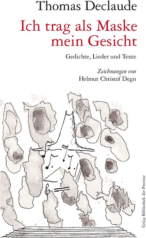 Ich trag als Maske mein Gesicht