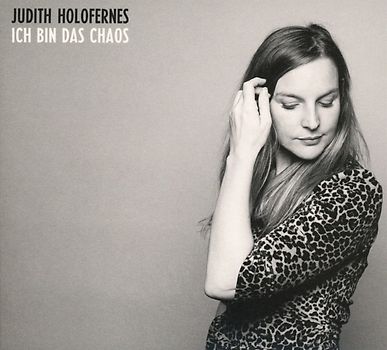 Ich Bin Das Chaos - Judith Holofernes