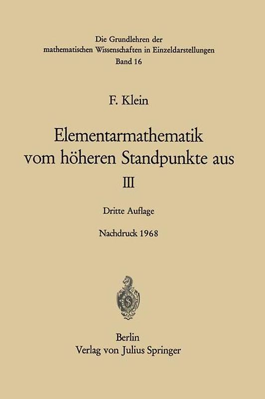 Elementarmathematik vom Höheren Standpunkte Aus