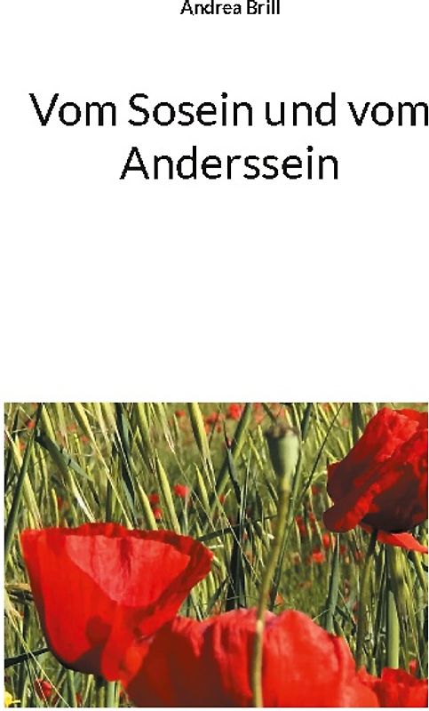Vom Sosein und vom Anderssein
