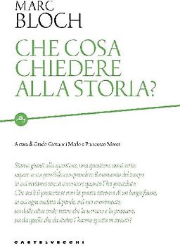 Che cosa chiedere alla storia?
