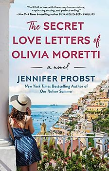 The Secret Love Letters of Olivia Moretti (Meet Me in Italy, Band 2)
