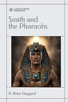 Smith and the Pharaohs: And other Tales