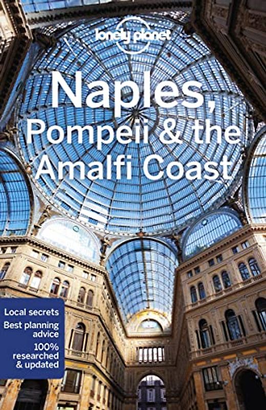 Lonely Planet Naples, Pompeii & the Amalfi Coast 7 (Travel Guide)