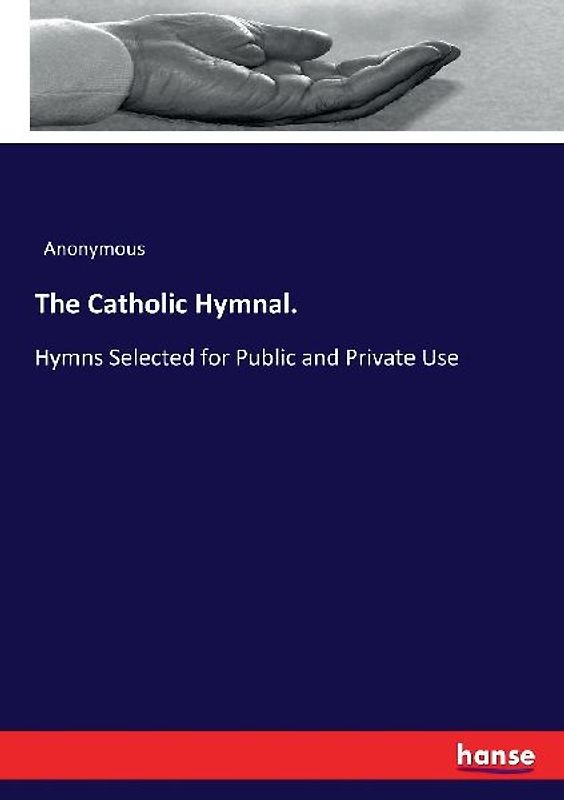 The Catholic Hymnal.