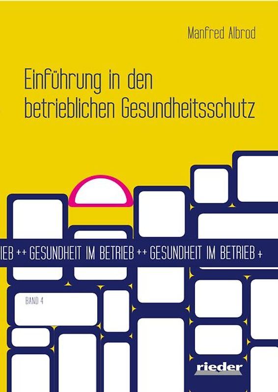 Einführung in den betrieblichen Gesundheitsschutz