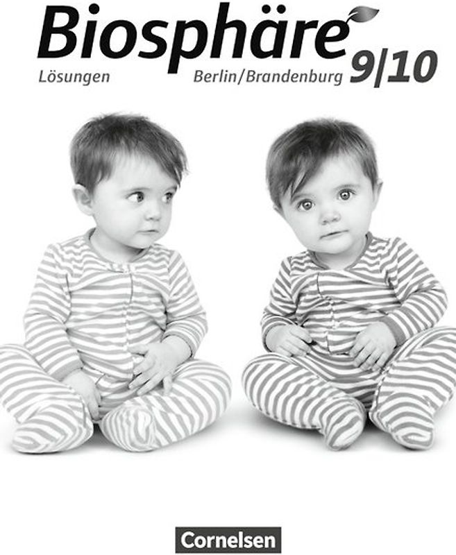 Biosphäre Sekundarstufe I - Gymnasium Berlin/Brandenburg - 9./10. Schuljahr