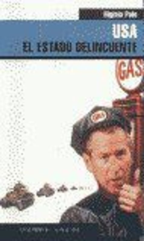 USA : el estado delicuente