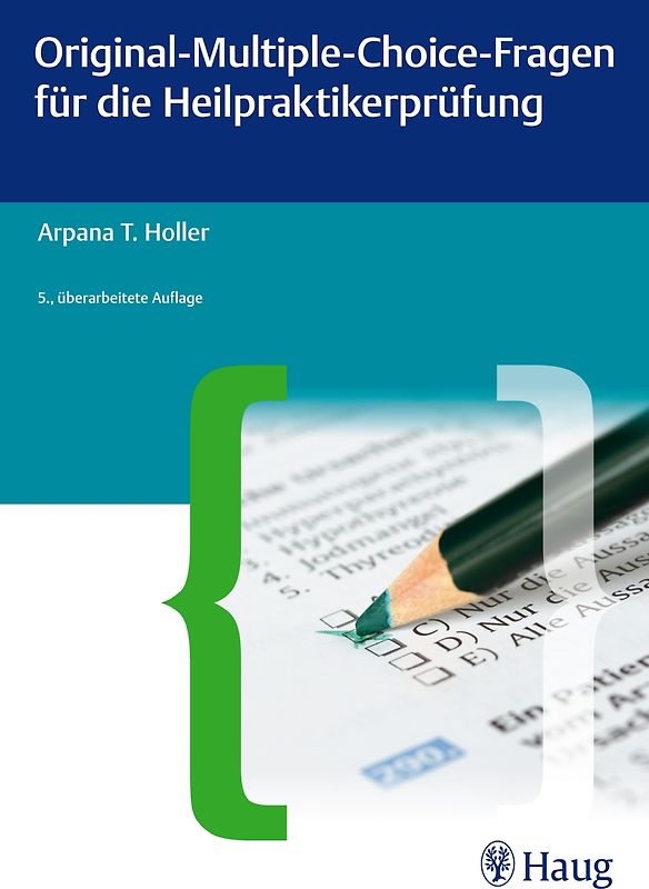 Original-Multiple-Choice-Fragen für die Heilpraktikerprüfung