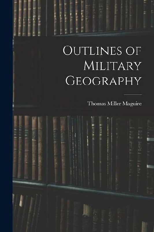 Outlines of Military Geography