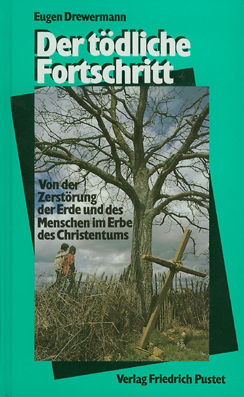 Der tödliche Fortschritt