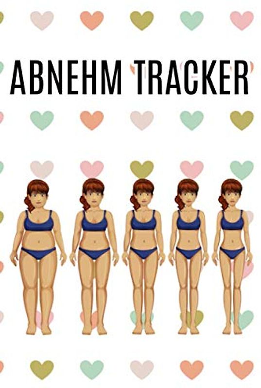 Abnehm Tracker: Für Frauen / Journal für Körperwerte / Maße Bauch Brust Arme usw. / Gewicht / Notizen / Fortschritt analysieren