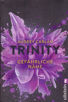 Trinity - Gefährliche Nähe (Die Trinity-Serie 2)