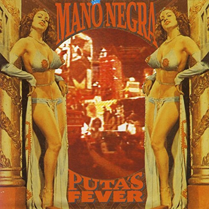 Mano Negra - Puta'S Fever