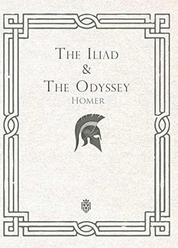 The Iliad & The Odyssey