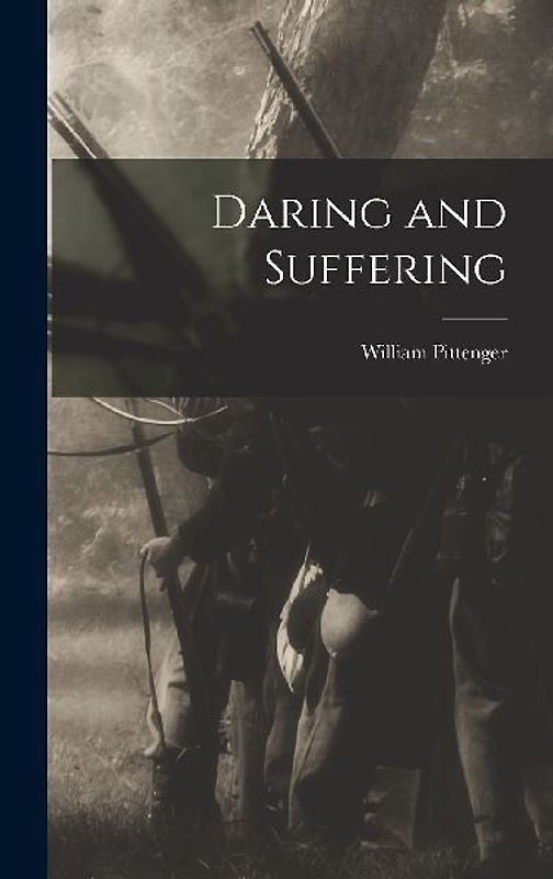 Daring and Suffering