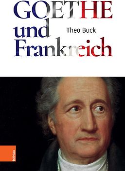 Goethe und Frankreich