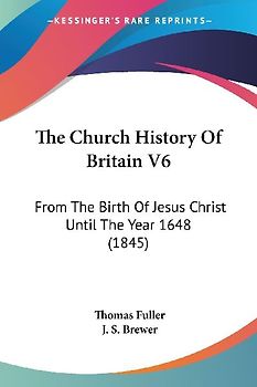 The Church History Of Britain V6