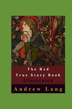 The Red True Story Book Illustrated