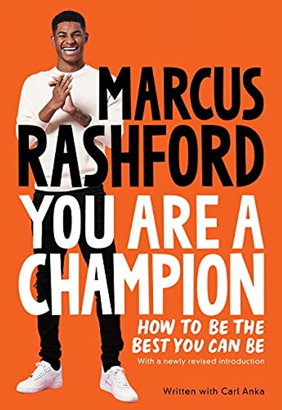 You Are A Champion: How To Be The Best You Can Be