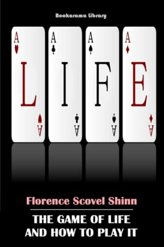 The Game of Life and How to Play It