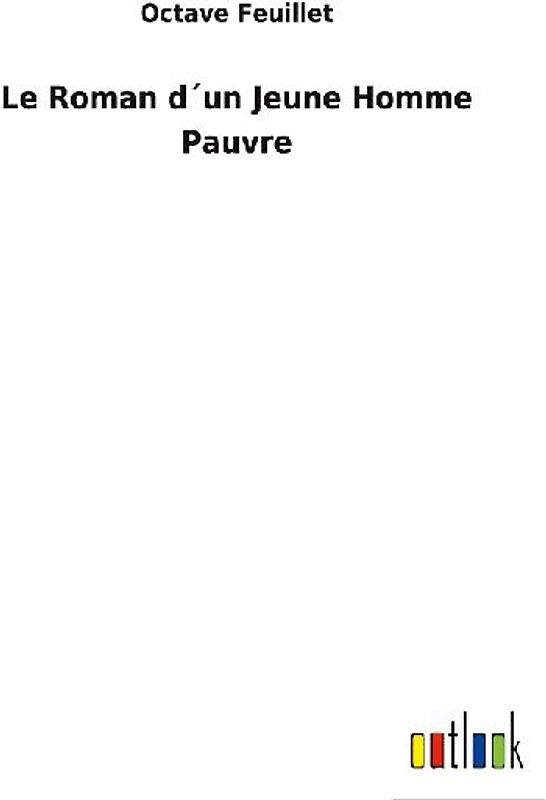 Le Roman d´un Jeune Homme Pauvre