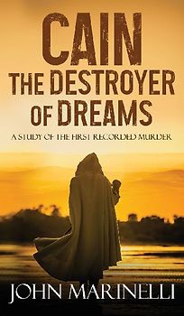 Cain, The Destroyer of Dreams
