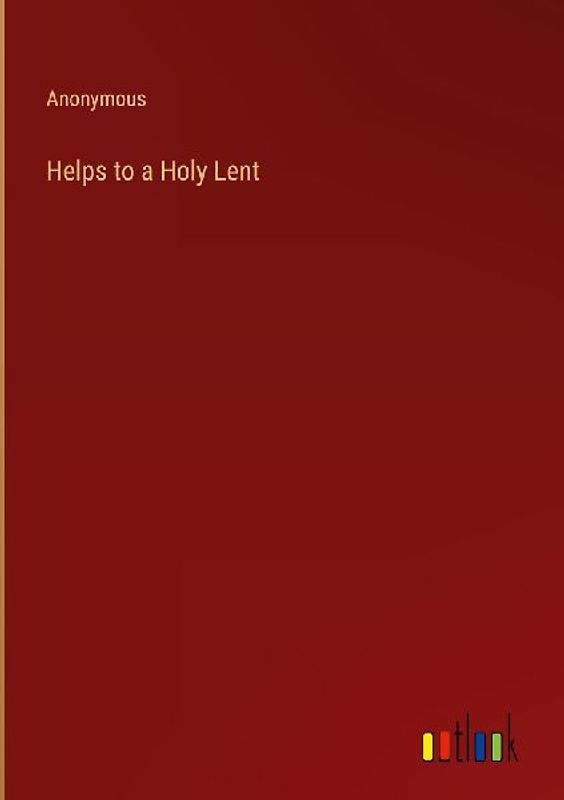 Helps to a Holy Lent