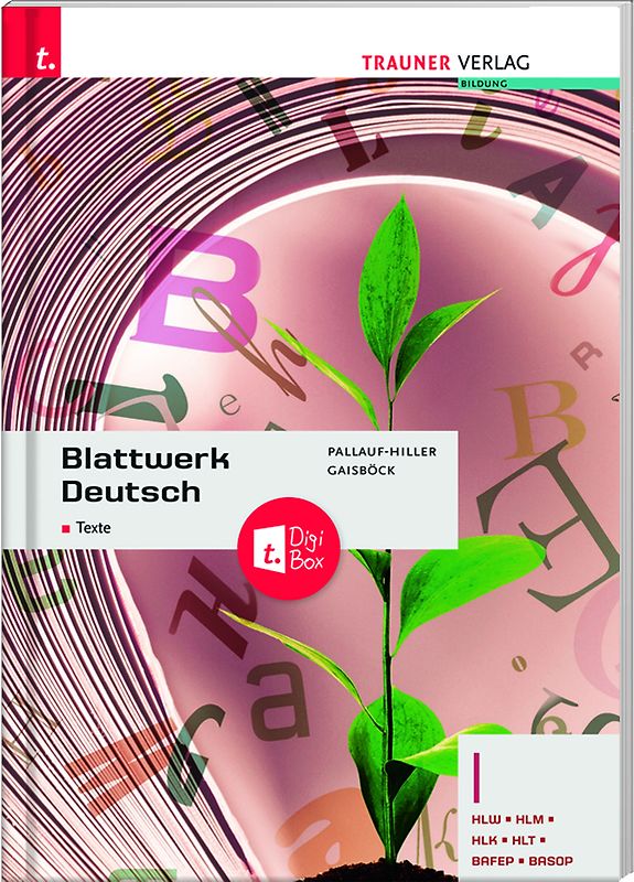 Blattwerk Deutsch - Texte, I HLW/HLM/HLK/HLT/BAFEP/BASOP + TRAUNER-DigiBox