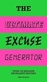 The Ultimate Excuse Generator
